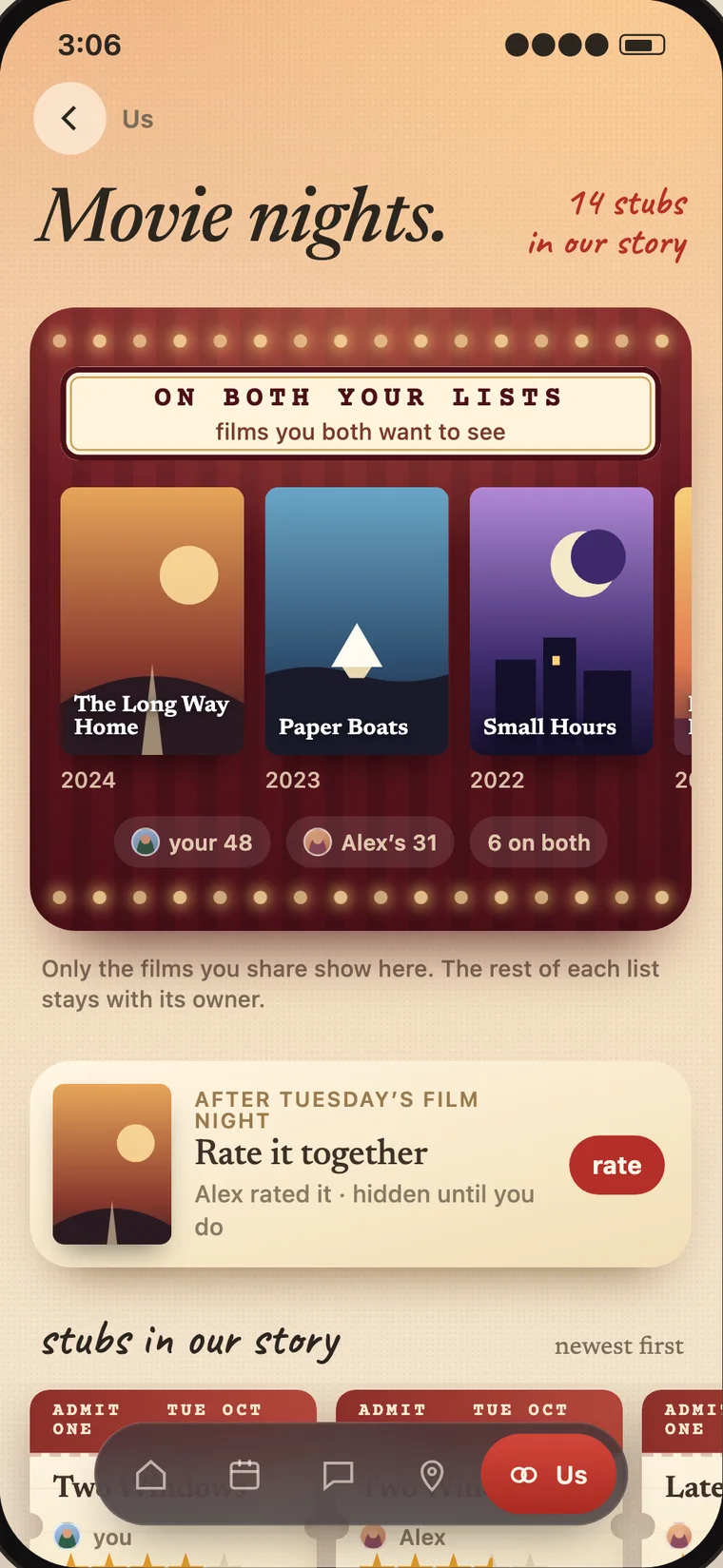 Movie nights: films on both your lists as posters, a film to rate together after Tuesday's night, and the stubs of films you've watched.